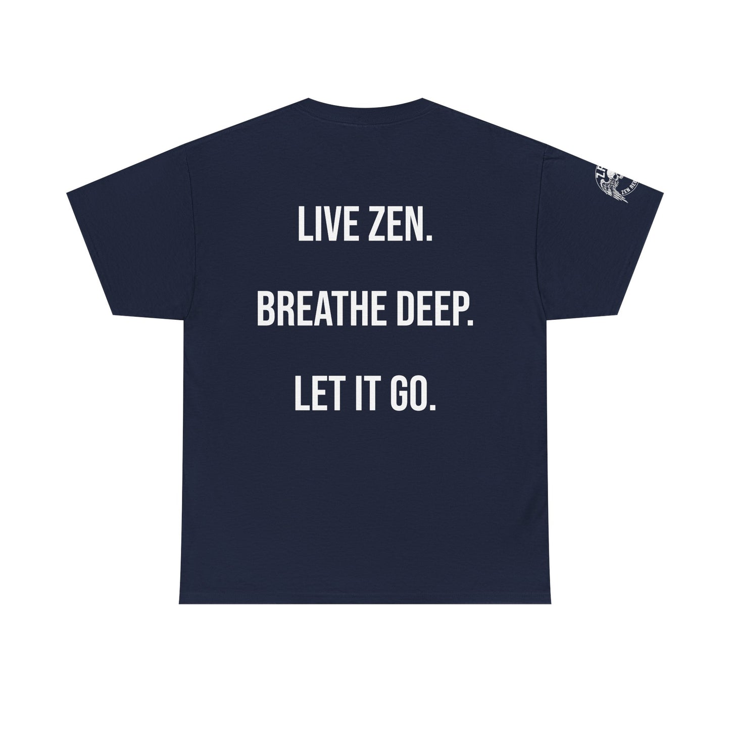 Live Zen. Breathe Deep. Let It Go. T-Shirt Tee Back Meditating Skeleton Front Winged Skull on sleeve Many Colors