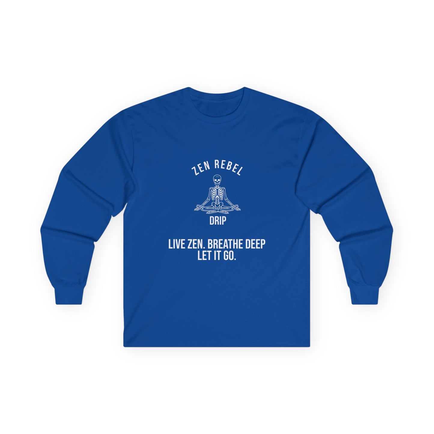 Meditating Skeleton Live Free Breathe Deep Let It Go on Front Unisex Ultra Cotton Long Sleeve Tee